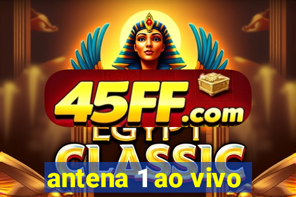 antena 1 ao vivo
